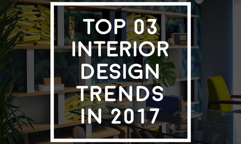 Interior-design-decoration-trends-2017